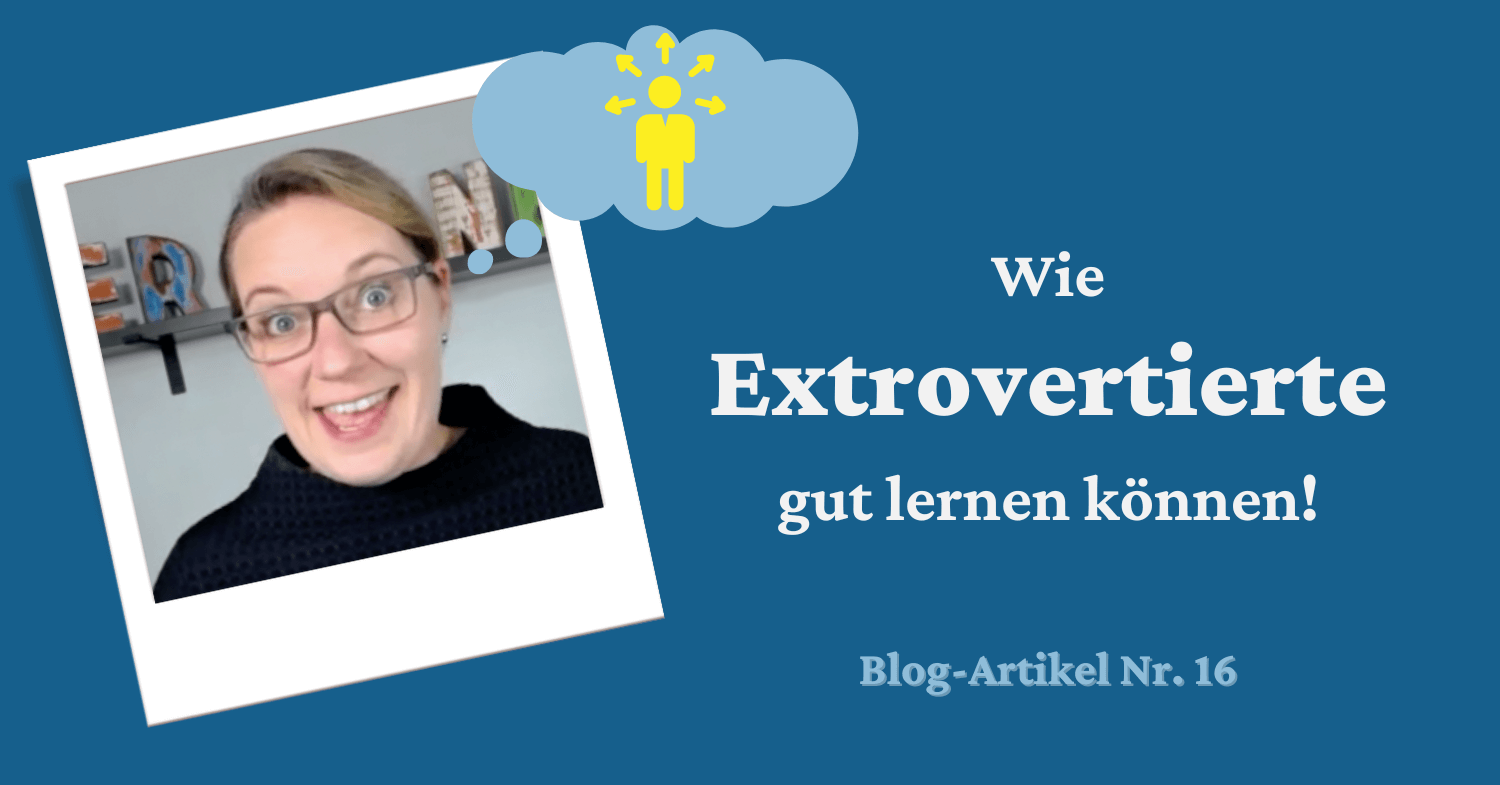 Auf welche Weise lernen Extrovertierte am besten und wie unterscheiden sich extrovertierte von introvertierten Auszubildenden?